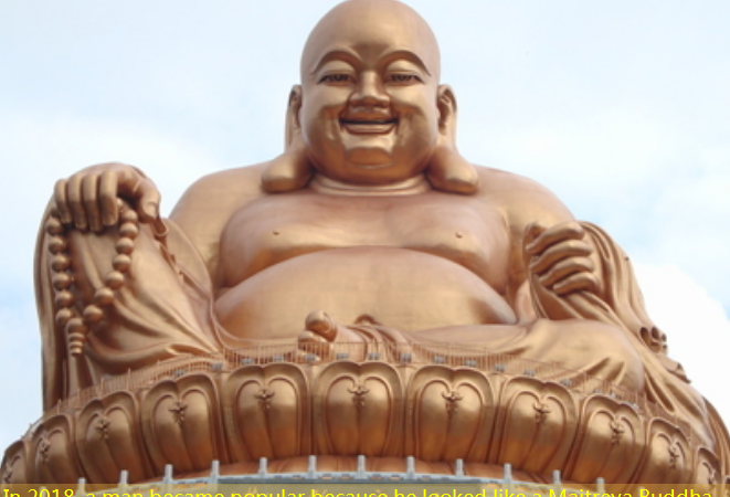 In 2018, a man became popular because he looked like a Maitreya Buddha, and was ＂supported＂ by the rich woman. Later, the ending was miserable